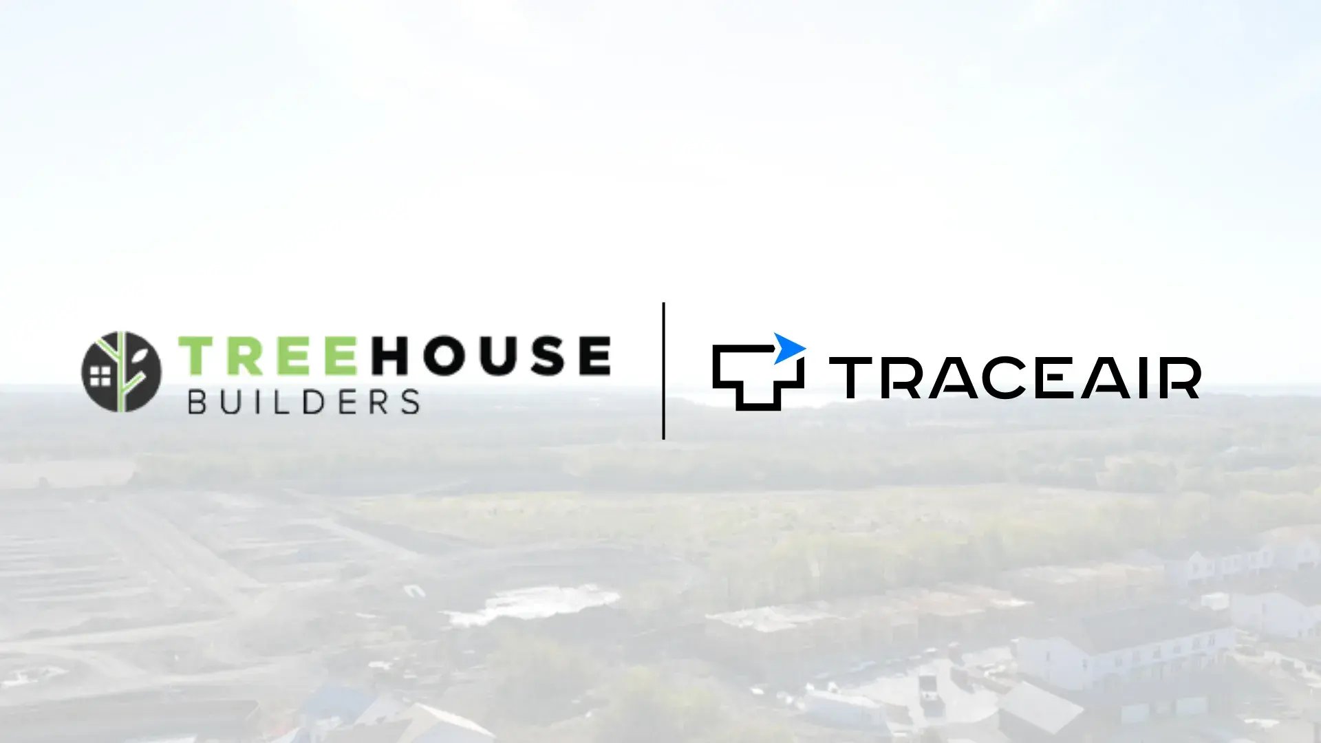 Treehouse Builders and TraceAir