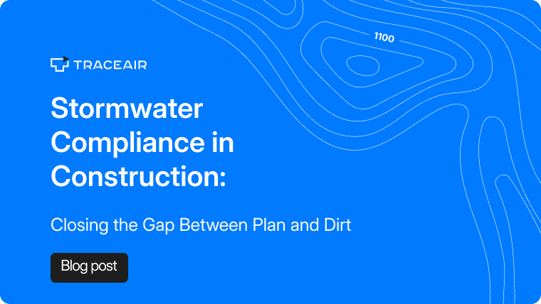Stormwater Compliance in Construction: Closing the Gap Between Plan & Dirt